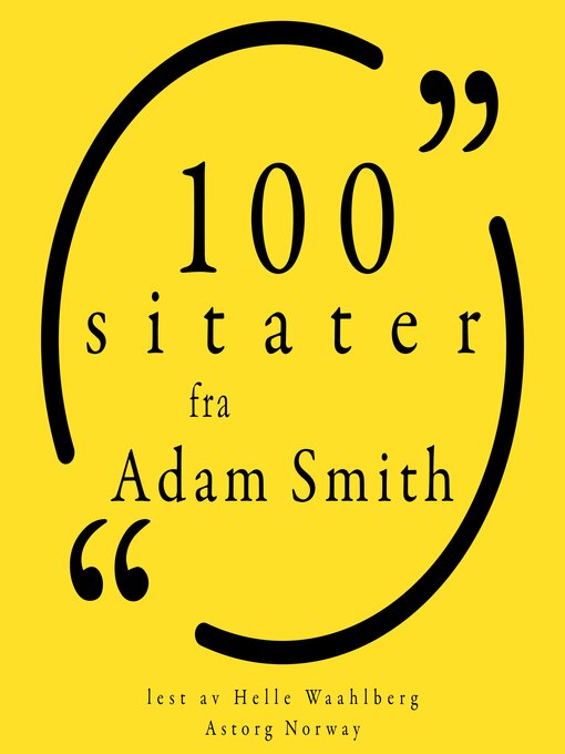 Title details for 100 sitater fra Adam Smith by Adam Smith - Available